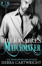 Billionaire’s Matchmaker by Sierra Cartwright