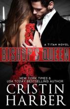 Bishop’s Queen by Cristin Harber