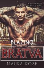 Blazing for the Bratva by Maura Rose