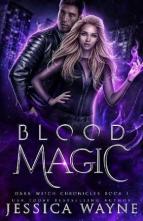 Blood Magic by Jessica Wayne