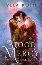 Blood Mercy by Vela Roth