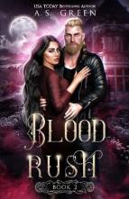 Blood Rush by A.S. Green