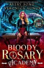 Bloody Rosary Academy, Year Two by Avery Song