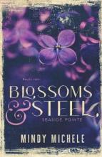 Blossoms & Steel by Mindy Michele