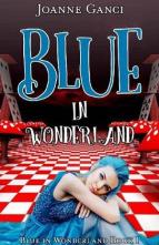 Blue in Wonderland by Joanne Ganci