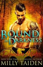 Bound in Darkness by Milly Taiden