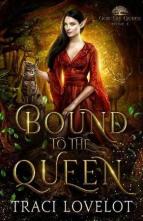 Bound to the Queen by Traci Lovelot