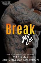 Break Me by M.J. Fields