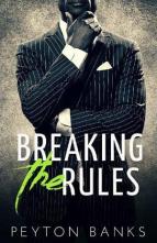 Breaking the Rules by Peyton Banks
