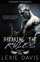 Breaking the Rules (Roaming Devils MC #1) by Lexie Davis