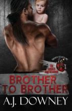 Brother to Brother by A.J. Downey