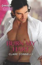 Burn My Hart by Clare Connelly