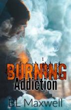 Burning Addiction by B.L. Maxwell