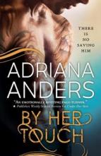 By Her Touch by Adriana Anders