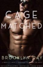 Cagematched by Brooklyn Ray