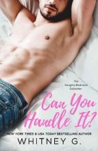 Can You Handle It? by Whitney G.