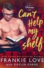 Can’t Help My Shelf by Frankie Love