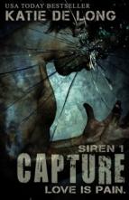 Capture (Siren #1) by Katie de Long