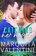 Catching Her Heart by Marquita Valentine