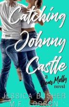 Catching Johnny Castle by Jessica Bucher