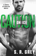 Caution on Ice by S.R. Grey