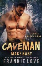 Cave Man Make Baby by Frankie Love