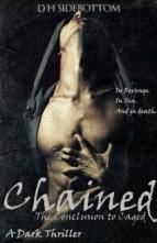 Chained (Caged #2) by D.H. Sidebottom