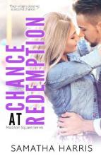 Chance At Redemption by Samatha Harris