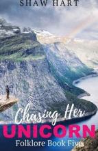 Chasing Her Unicorn by Shaw Hart