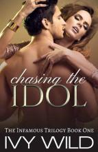 Chasing the Idol by Ivy Wild