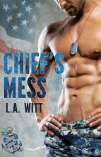 Chief’s Mess by L.A. Witt