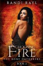 Choosing Fire by Randi Rayl