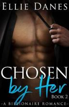 Chosen by Her: Book Two by Ellie Danes