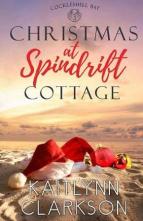 Christmas At Spindrift Cottage by Kaitlynn Clarkson