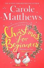 Christmas for Beginners by Carole Matthews