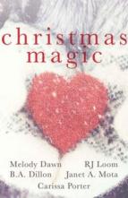 Christmas Magic by Melody Dawn et al