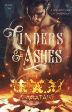 Cinders & Ashes by X. Aratare