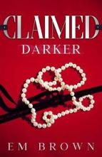 Claimed Darker by Em Brown