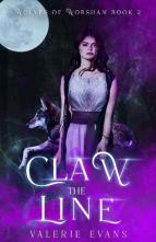 Claw the Line by Valerie Evans