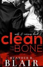 Clean to the Bone by Heather R. Blair