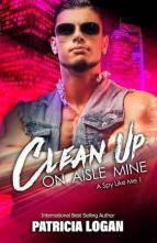 Clean Up on Aisle Mine by Patricia Logan