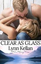 Clear as Glass by Lynn Kellan