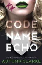 Code Name Echo by Autumn Clarke