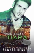 Code Name: Tiara by Sawyer Bennett