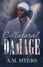 Collateral Damage (Hidden Scars #2) by A.M Myers