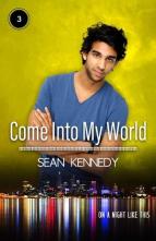 Come Into My World by Sean Kennedy
