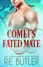 Comet’s Fated Mate by R. E. Butler