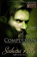 Compulsion by Sahara Kelly