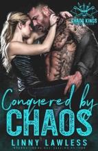 Conquered By Chaos by Linny Lawless