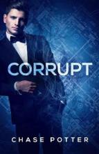 Corrupt by Chase Potter